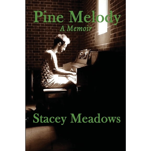 Pine Melody: A Memoir, (Paperback)
