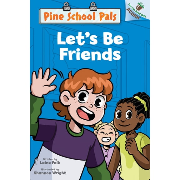 Pine School Pals Let's Be Friends: An Acorn Book (Pine School Pals #1), (Hardcover)