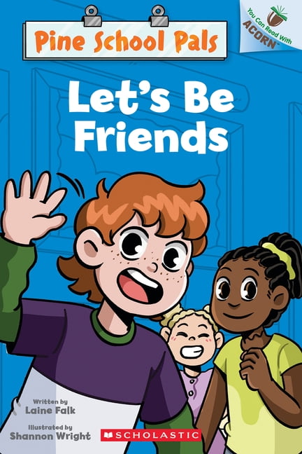 Pine School Pals Let's Be Friends: An Acorn Book (Pine School Pals #1), (Paperback)