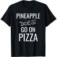 thumbnail image 1 of Pineapple Does Go On Pizza TShirt, 1 of 4