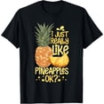 thumbnail image 1 of Pineapple Fruit Plant Juice Funny Hawaiian Quotes T-Shirt, 1 of 6
