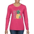 thumbnail image 1 of Pineapple Stand Tall Wear Crown And Stay Sweet Inside Arty Inspirational Pop Culture Womens Graphic Long Sleeve T-Shirt, Fuschia, Large, 1 of 3