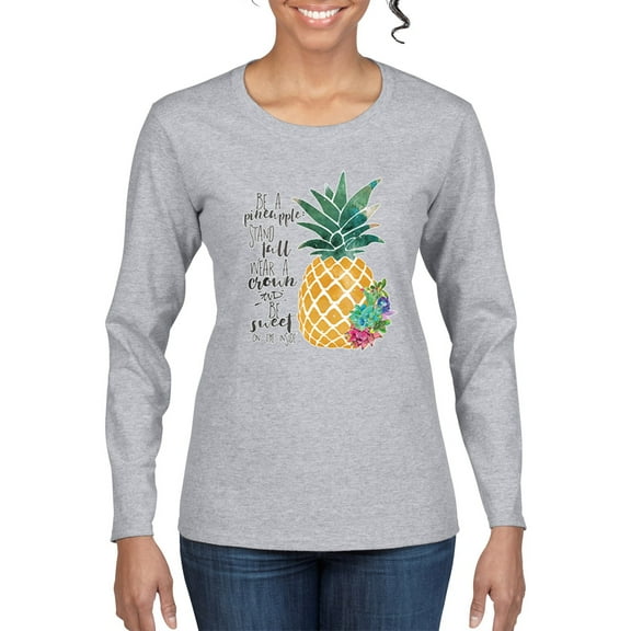 Pineapple Stand Tall Wear Crown And Stay Sweet Inside Arty Inspirational Pop Culture Womens Graphic Long Sleeve T-Shirt, Heather Grey, Medium