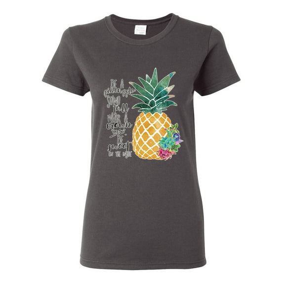 Pineapple Stand Tall Wear Crown And Stay Sweet Inside Arty Inspirational Pop Culture Womens Graphic T-Shirt, Charcoal, Small