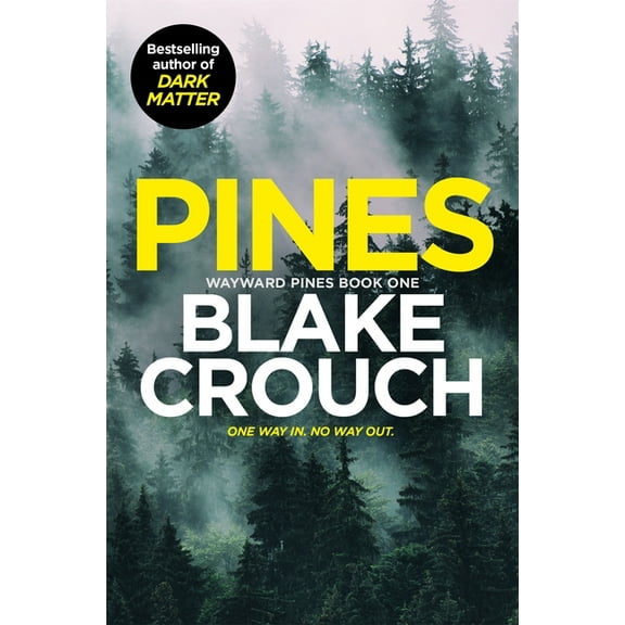 Pines: Wayward Pines, (Paperback)