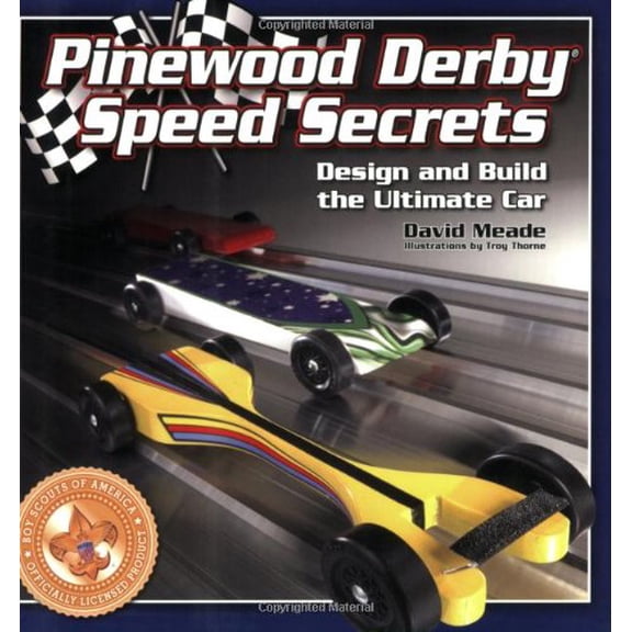 Pre-Owned Pinewood Derby Speed Secrets: Design and Build the Ultimate Car Paperback