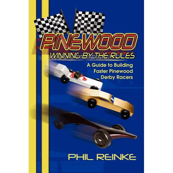 Pinewood: Winning by the Rules, (Paperback)