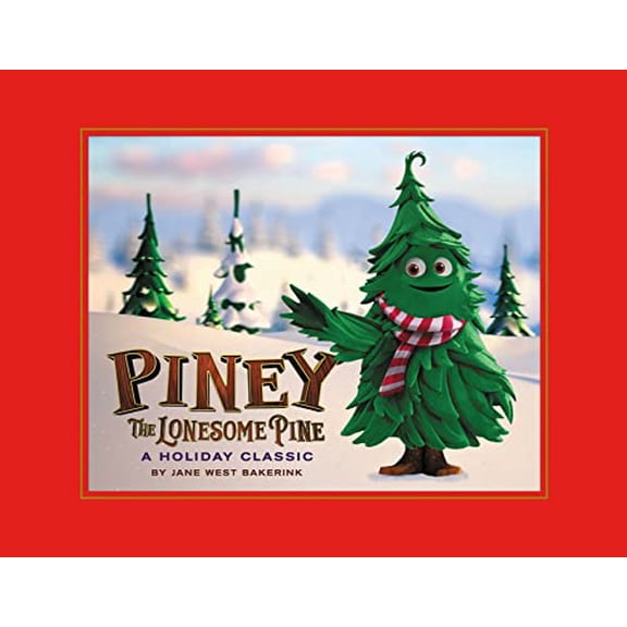 Pre-Owned Piney the Lonesome Pine: A Holiday Classic (Hardcover) 0762481803 9780762481804