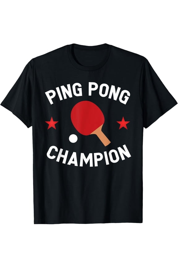 Ping Pong Champion Table Tennis Lover Gift T-Shirt T-Shirt
