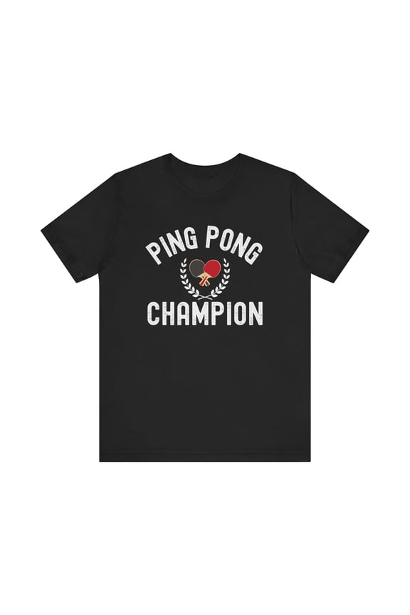 Ping Pong Champion t shirt, ping pong tournament shirt, table tennis tshirt