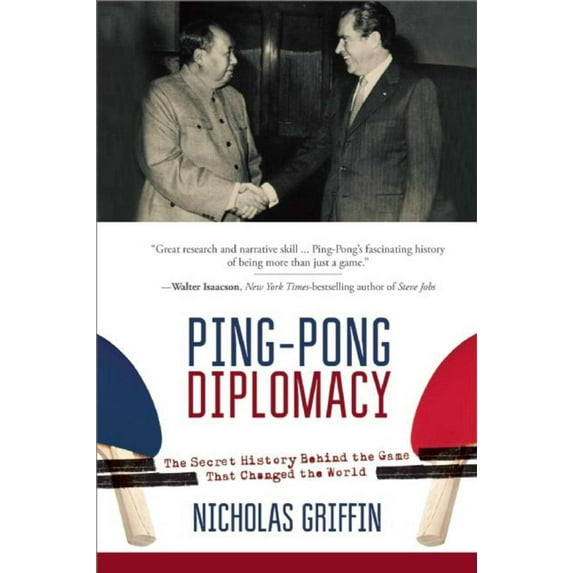 Ping-Pong Diplomacy : The Secret History Behind the Game That Changed the World (Paperback)