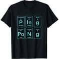 thumbnail image 1 of Ping Pong Periodic Table Funny T-Shirt, 1 of 3