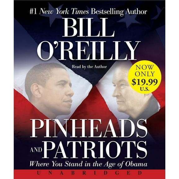 Pinheads and Patriots Low Price CD: Where You Stand in the Age of Obama, (Audiobook)