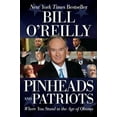 thumbnail image 1 of Pre-Owned Pinheads and Patriots : Where You Stand in the Age of Obama, Paperback by O'Reilly, Bill, ISBN 0061950734, ISBN-13 9780061950735, 1 of 1