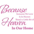 thumbnail image 1 of Pink 22" x16" Decaltor Because Someone We Love is in Heaven Quotes Sayings Words Art Decor Lettering Vinyl Wall Art Inspirational Uplifting, 1 of 1