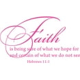 thumbnail image 1 of Pink 26" x 15" Decaltor Hebrews 11:1 Faith is Being Sure of What We Hope for Quotes Sayings Words Art Decor Lettering Vinyl Wall Art Inspirational Uplifting Bible, 1 of 1