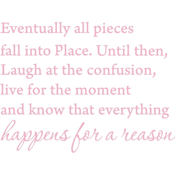 Pink 27" x 23" Eventually All Pieces Fall into Place Inspirational Quotes and Saying Vinyl Wall Art Home Decor Decal Sticker