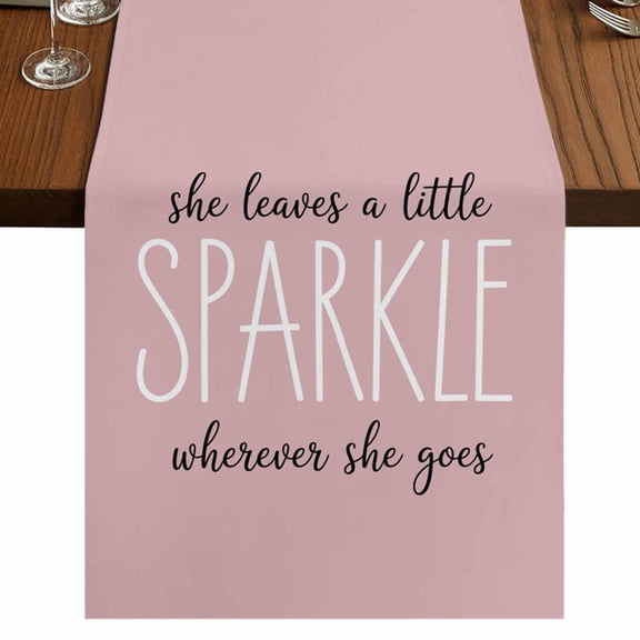 Pink 90 Inch Table Runner, She Leaves A Little SPARKLE Wherever She Goes Farmhouse Dresser Scarf Cotton & Linen Tablerunner for Dining/Kitchen Island/Holiday Party Décor 13" x 90"