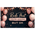 thumbnail image 1 of Pink Balloon Decorative Banner Rude That You're Leaving Farewell for Office Parties Fun Events Humorous Gatherings, 1 of 7