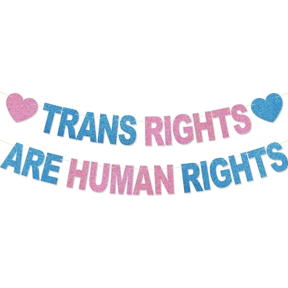 Pink Blue Glitter Trans Rights Are Human Rights Banner, Heart LGBTQ Transgender Pride Party Wall Sign Decor