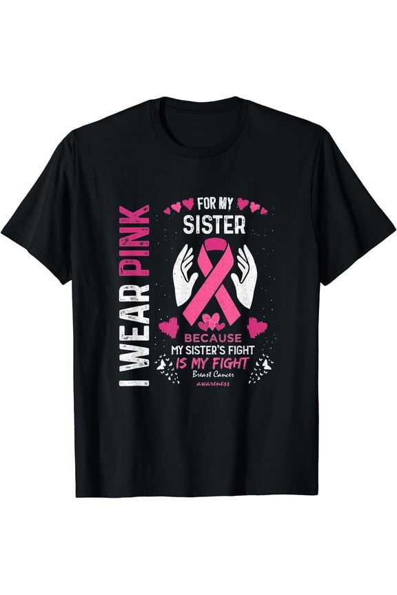 Pink Breast Cancer Sister Survivor Support Brother T-Shirt
