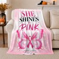 thumbnail image 1 of Pink Butterfly Breast Cancer Awareness Inspirational Quote, Cozy Friendship Quote Scene, Warm Flannel Blanket for Living Room and Reading Nook, Art Lovers Friendship Gift, Artistic Home Decor, 1 of 9