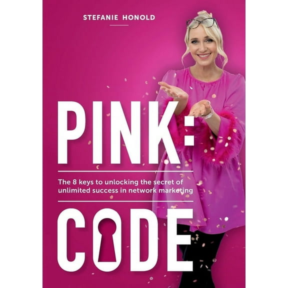 Pink: CODE: The 8 keys to unlocking the secret of unlimited success in network marketing, (Paperback)