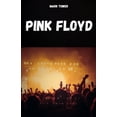thumbnail image 1 of Pink Floyd: Die Geschichte, der Erfolg und die Legende von Pink Floyd, (Paperback), 1 of 1