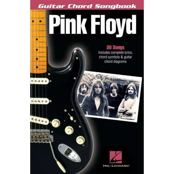 Pink Floyd Guitar Chord Songbook 30 Classic Songs with Lyrics and Chord Diagrams Play Wish You Were Here, Comfortably Nu, (Paperback)
