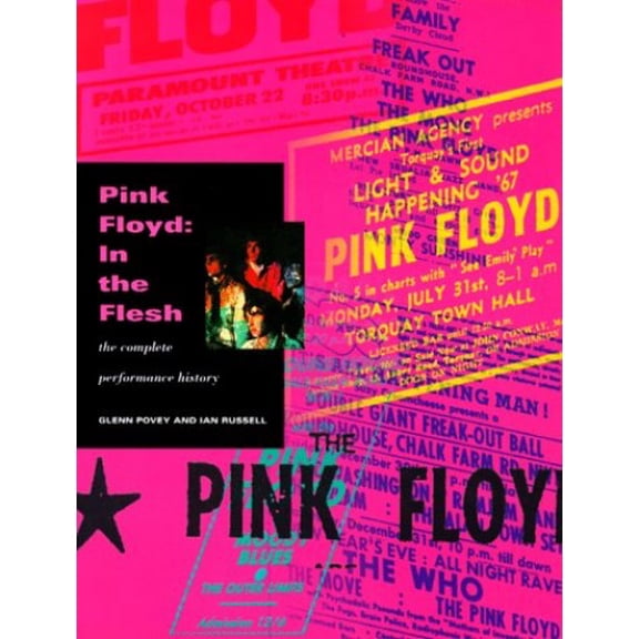 Pre-Owned Pink Floyd: In the Flesh: The Complete Performance History (Paperback) 0312191758 9780312191757