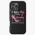 thumbnail image 1 of Pink For Grandma Cancer Phone Case for iPhone 16 15 14 13 12 11 Pro Max M891048, 1 of 2