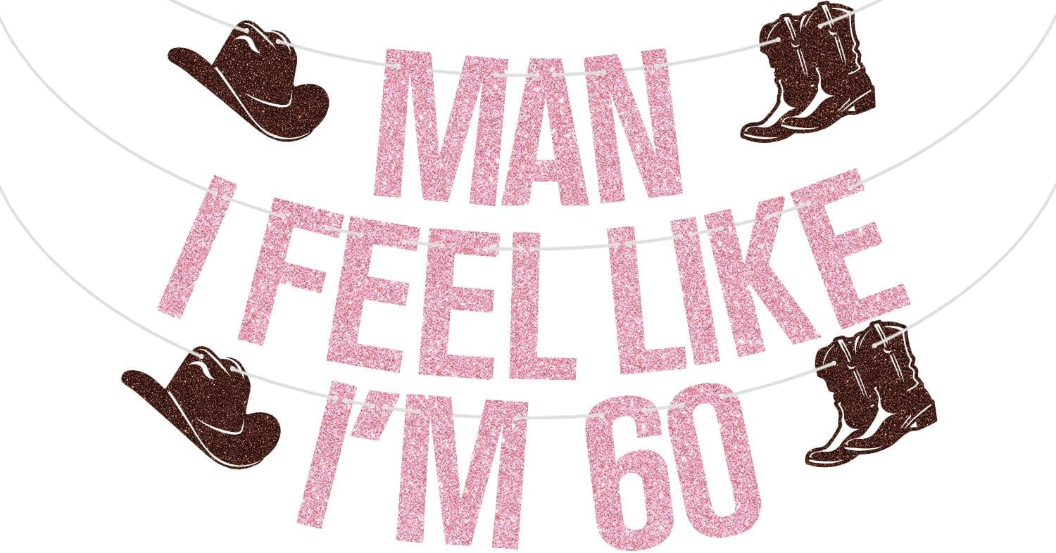 Pink Glitter Man I Feel Like I'm 60 Banner, Last Rodeo Wedding Bridal ...