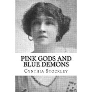 Pink Gods and Blue Demons Paperback