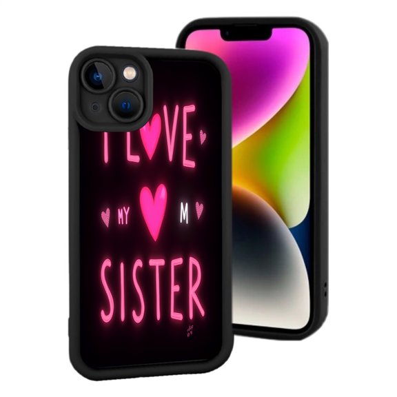 Pink ' I LOVE MY SISTER ' Lightweight iPhone 15 Case - Yellowing Resistant with Heart Accents - Stylish & Durable Protection