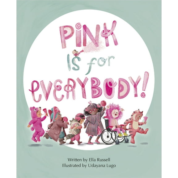 Pink Is for Everybody, (Hardcover)