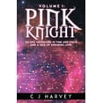 thumbnail image 1 of Pink Knight: An Epic Adventure in Time and Space and a Tale of Enduring Love, (Paperback), 1 of 1