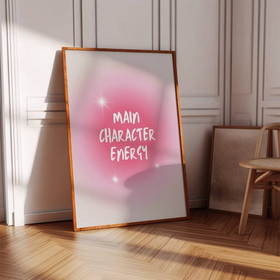 Pink Main Character Energy: Trendy Quote Wall Art