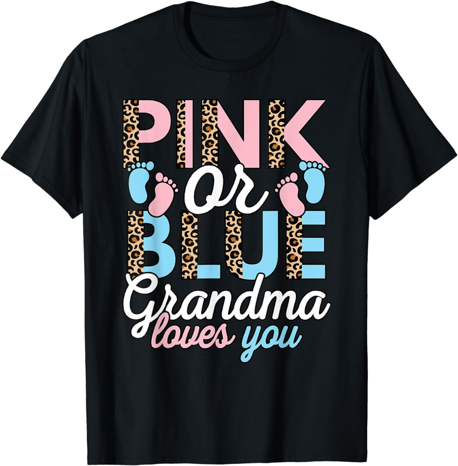 Pink Or Blue Grandma Loves You Gender Reveal Baby Shower T-Shirt ...