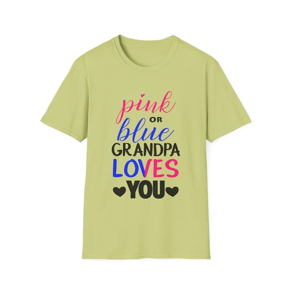 Pink Or Blue Grandpa Loves You Gender Reveal Grandfather Unisex Softstyle T-Shirt