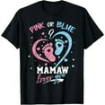 thumbnail image 1 of Pink Or Blue Mamaw Loves You Gender Reveal Party T-Shirt, 1 of 5