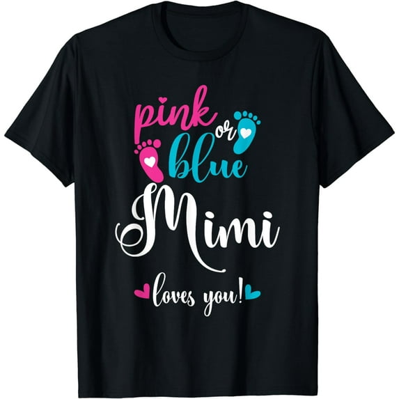 Pink Or Blue Mimi Loves You Gender Reveal Baby Announcement T-Shirt