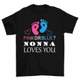 thumbnail image 1 of Pink Or Blue Nonna Loves You T-Shirt Baby Gender Reveal Tee Women Unisex, 1 of 2