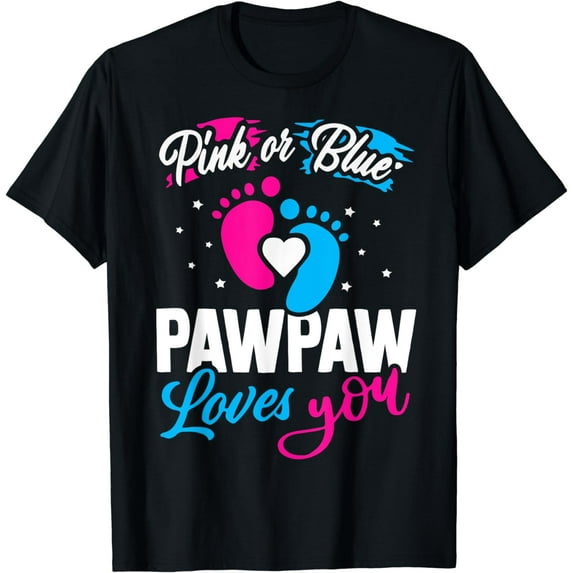 Pink Or Blue Pawpaw Loves You Baby Shower Gender Reveal T-Shirt