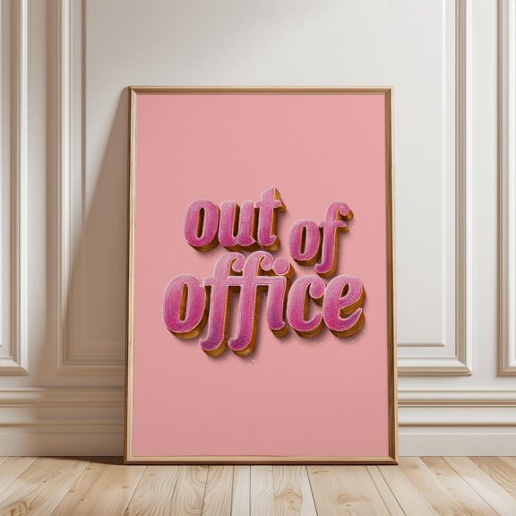 Pink Out Of Office Typography Wall Art Print, Unframed Paper Poster 8x10in