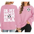 thumbnail image 1 of Pink Oversized Sweatshirts for Women Soccer Mom Sweatshirt Women Funny In My Soccer Mom Graphic Shirts Fall Football Mama Long Sleeves Tops Fall Trendy Outfits, 1 of 4