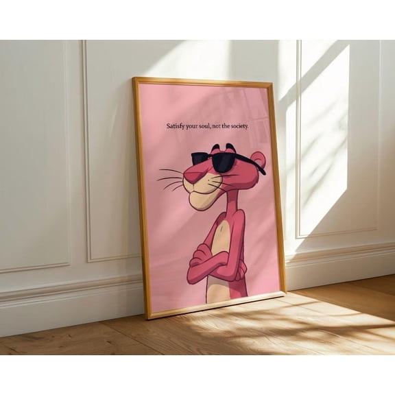 Pink Panther Quote Poster â€“ Motivational Pink Wall Art for SelfLove & Confidence Bold Aesthetic Decor for Soul Satisfaction