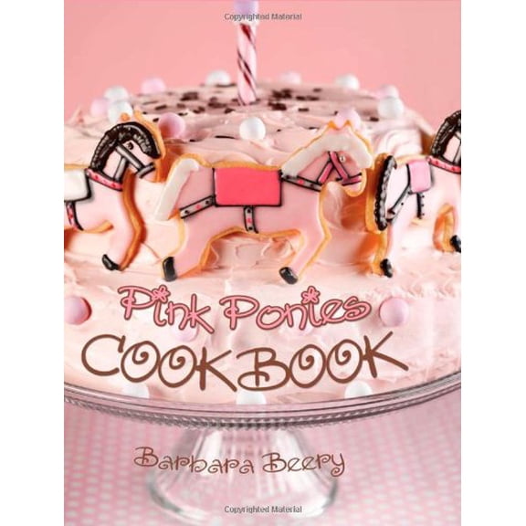 Pre-Owned Pink Ponies Cookbook (Spiral-bound) 1423605101 9781423605102