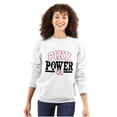 thumbnail image 1 of Pink Power Breast Cancer Awareness Women Crewneck Sweatshirt Brisco Brands S, 1 of 6