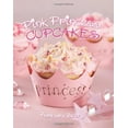 thumbnail image 1 of Pre-Owned Pink Princess Cupcakes (Unknown) 1423607384 9781423607380, 1 of 1