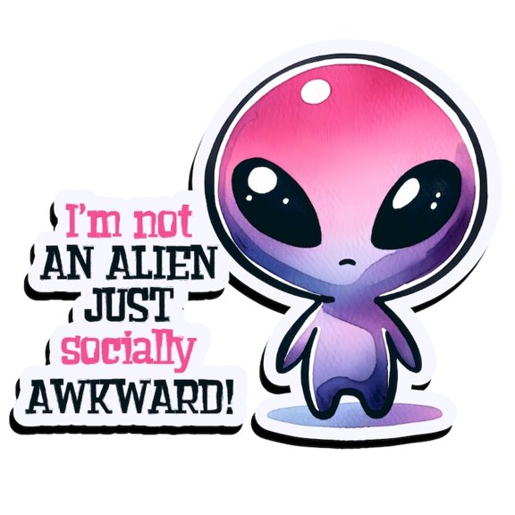 Pink Purple Alien Im Not an Alien Just Socially Awkward Funny Sticker 4.5"